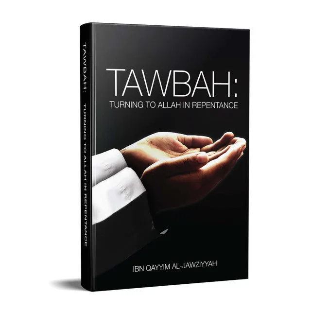 Tawbah: Turning to Allah in Repentance - Large size with 20 simple ways to make tawbah